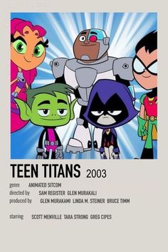 an advertisement for teen titans featuring cartoon characters