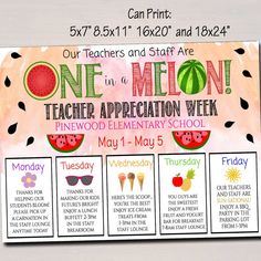 the one - in - melon teacher appreciation week poster is displayed on a wooden table