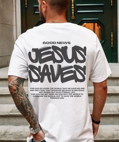 Jesus Saves Shirt, Jesus Saves Tshirt, Christian Back Graphic Shirt. Mens Christian Shirt, John 3:16 Shirt, Christian Streetwear Comfort Colors Relaxed Fit Tee. Makes the perfect gift . **Please see size guide and size chart for sizing before ordering -Tear Away Label -Garment Died -Preshrunk -100% Cotton -Double Stitch -Medium Fabric White Print Crew Neck Shirt With Letter Print, White Short Sleeve Shirt With Letter Print, Jesus Tshirt Design, White Print Slogan Shirt For Streetwear, Jesus Shirt, Christian Tshirt Design Ideas, Christian Tshirt, Christian Streetwear, Minimal Tshirt Design