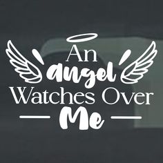 an angel watches over me decal sticker on the side of a car window