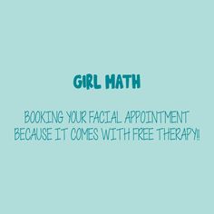 GIRL MATH BOOKING YOUR FACIAL APPOINTMENT BECAUSE IT COMES WITH FREE THERAPY is perfect for any Esthetician, or for the Esthetician in your life.  You are purchasing an INSTANT DOWNLOAD file. :) **You can use these files to put it on anything you would like.    ONCE PURCHASED: How do ya get them? - After the payment is cleared, you will be taken to the Etsy download page for download. You can also find the files on your Etsy account under "Orders"/Purchases & Reviews".  Etsy will immediately notify you automatically when your download is available.  To see more Esthetician Digital Downloads in my shop.  www.etsy.com/shop/SeascapeEsthetics June Esthetics, Aesthetician License, Facial Appointment, Esthetician Humor, Facial Esthetician, Esthetician Inspiration, Esthetician Quotes, Master Esthetician, Girl Math