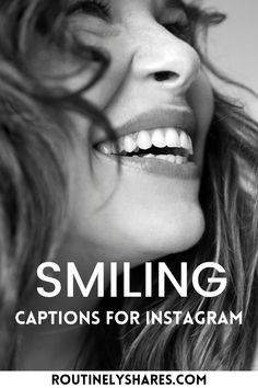 smiling woman with captions for instagramm on her face and the words, smiling captions for instagramm