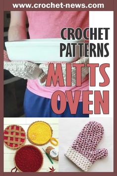 crochet patterns for mitts and oven mitts are featured in this article