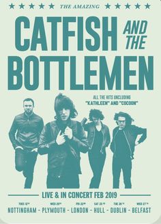 the poster for catfish and the bottlemen's concert in london, england