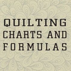 the title for quilting chart and formulas, written in black on a beige background