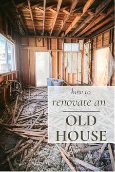 an old house with the words how to renoate an old house