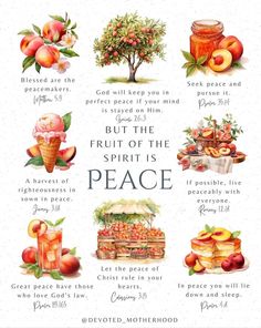 the fruit of the spirit's peace poster is shown with peaches, apples and honey