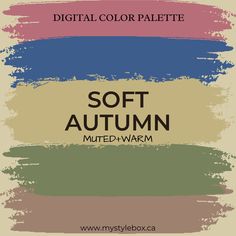 the color palette for soft autumn is multi - warm, and it's perfect to use