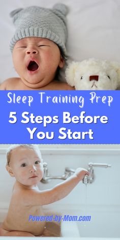 a baby is taking a bath with a teddy bear and the words sleep training prep 5 steps before you start