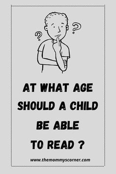 a poster with the words at what age should a child be able to read?