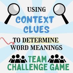 a poster with the words using text clues to determine word meanings and team challenge game