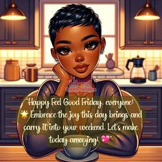 Good Morning Happy Wednesday Black Women, Good Morning Happy Saturday Black Women, Good Morning Black Women Quotes Monday, Thankful Friday, Black Women Happy Mother’s Day, Black Women Good Morning Quotes, Happy Friday Images, Live And Learn Quotes, Friday Inspirational Quotes