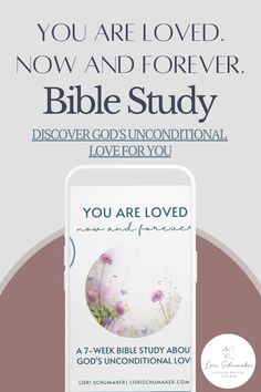 an ad for the bible with flowers on it and text that reads, you are loved now