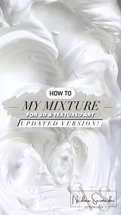 the cover of how to my mixture for 3d texture art