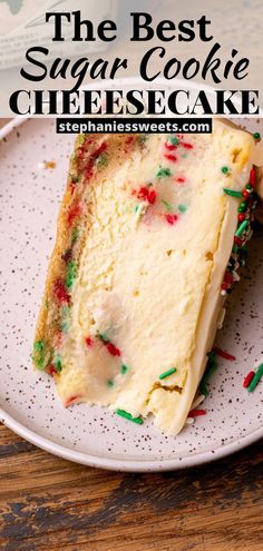 the best sugar cookie cheesecake with sprinkles on a white plate