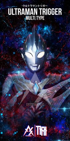 the poster for ultraman triggerer multi type