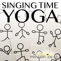 the words singing time yoga surrounded by hand drawn stick figures on white paper with black lettering