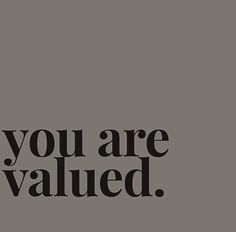 an advertisement with the words you are value written in black on a gray background,