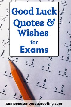 a pencil sitting on top of a sheet of paper with the words good luck quotes and wishes