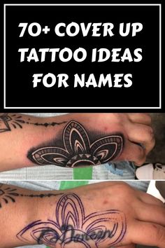 70+ Cover Up Tattoo Ideas for Names Hand Name Cover Up Tattoo, Women’s Forearm Tattoo Cover Up, Cover Up Initials Tattoo, Name Tattoos Cover Up Ideas, Cover Up Tattoos Chest Women, Tattoos To Cover Up Words, Cover Up Tattoos For Words, Cover Up Tattoos Stomach, Hand Cover Up Tattoo For Women