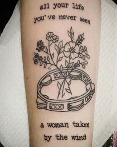 a woman's arm with a tattoo saying all your life you've never seen