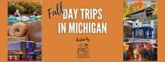 the fall day trips in michigan