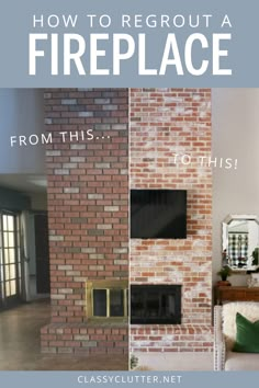 a fireplace with the words how to regout a fireplace from this, and an image of