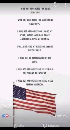 an american flag with the words i will not apoloize for being