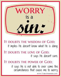 a sign that says worry is a sin