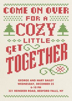 a cross stitch pattern with the words, come on over for a cozy little together