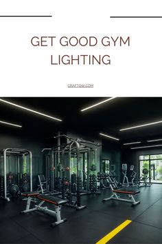 GET GOOD GYM LIGHTING