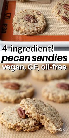 four ingredient pecan sandies vegan, gf, oil - free recipe