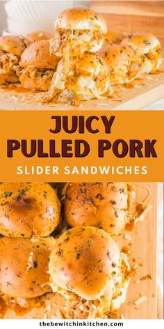 juicy pulled pork slider sandwiches on a cutting board with text overlay that reads, juicy pulled pork slider sandwiches