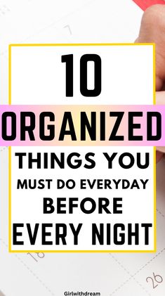 10 organized things to do every night before bed| 10 things you must do every night before bed. 10 personal development things to do every night before bed | These are 10 productive things to do every night before bed! good night routine) evening routine daily routine for women | night routine for women | healthy routine| self care routinel organized life | getting organized | organization hackel how to organize your life. Good Night Routine, Organization Things, Organized Things, Daily Routine For Women, Productive Routine, Getting Organized At Home, Routine Daily, Productive Things To Do, Good Time Management