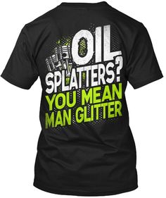 The Mechanic, Tshirt Printing Design, Grandpa Shirt, Mechanic Shirts, Funny T Shirt, Cool Tees, T Shirt For Men, Funny T