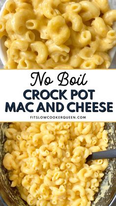 no boil crock pot mac and cheese in a bowl with the title above it