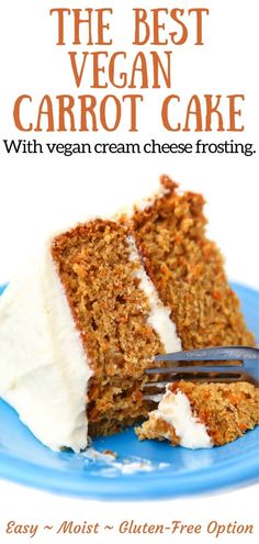 the best vegan carrot cake with cream cheese frosting is on a blue plate