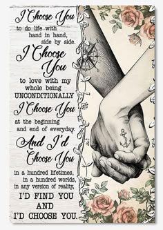 two hands holding each other with the words i choose you to be loved by someone else