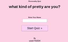 a pink screen with the words, what kind of pretty are you? and an image of