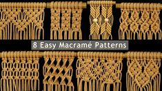 eight easy macrame patterns with the words 8 easy macrame patterns on them