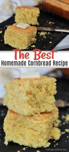 the best homemade cornbread recipe is made with only three ingredients and it's ready to be eaten