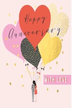 an anniversary card with balloons in the shape of hearts and text that reads happy anniversary with love