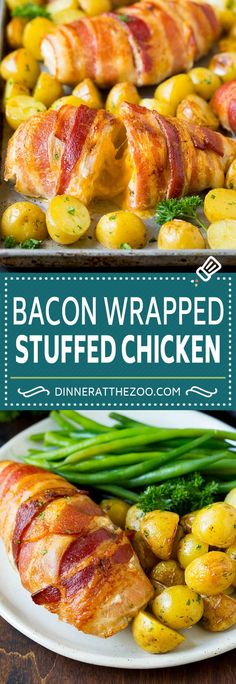 bacon wrapped stuffed chicken with green beans and potatoes