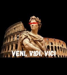 an image of a statue with the words veni, vidi, vici