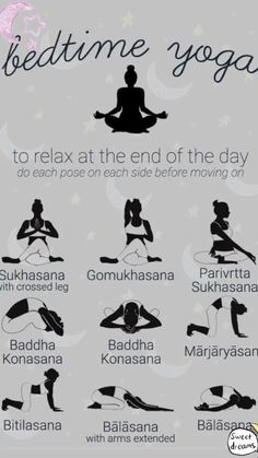 a poster with the words bedtime yoga to relax at the end of the day