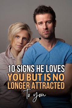 If you suspect that something is not quite right in your relationship, check 10 signs he loves you but is no longer attracted to you!