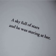 an open book with the words, a sky full of stars and he was staring at her