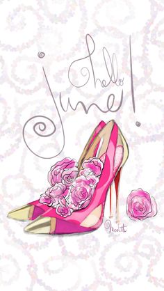 a pink high heeled shoe with roses on it and the words hello june written in cursive writing