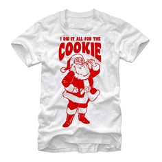 Everyone thought that old Saint Nick was as selfless as they come, but Santa Claus shows his true colors on the I Did it all for the Cookie White T-Shirt. This funny Christmas tee reads "I did it all for the cookie" above a print of Santa blissfully eating a cookie. Size: xl. Gender: male. Age Group: adult. Material: Cotton. Santa Tee, Saint Nick, I Did It, Slim Fit Shorts, Christmas Tees, Funny Christmas, White T Shirt, Christmas Tshirts, White T