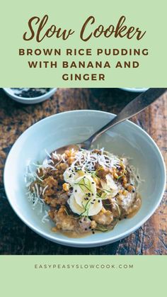 Slow Cooker Coconut Brown Rice Pudding With Banana And Ginger